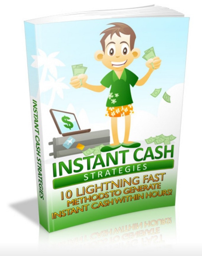 Instant cash Strategy lightning fast method