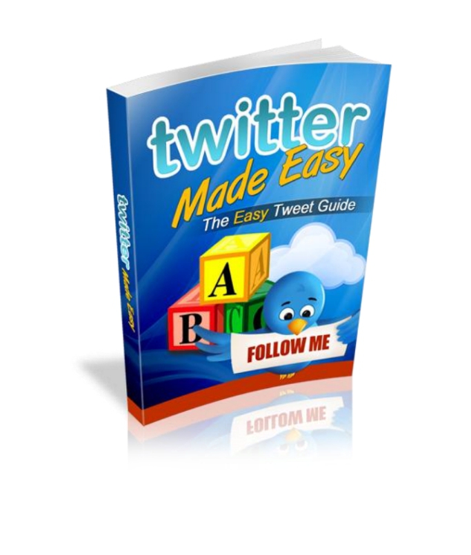 Tweeter made easy,the easy Tweet guide!