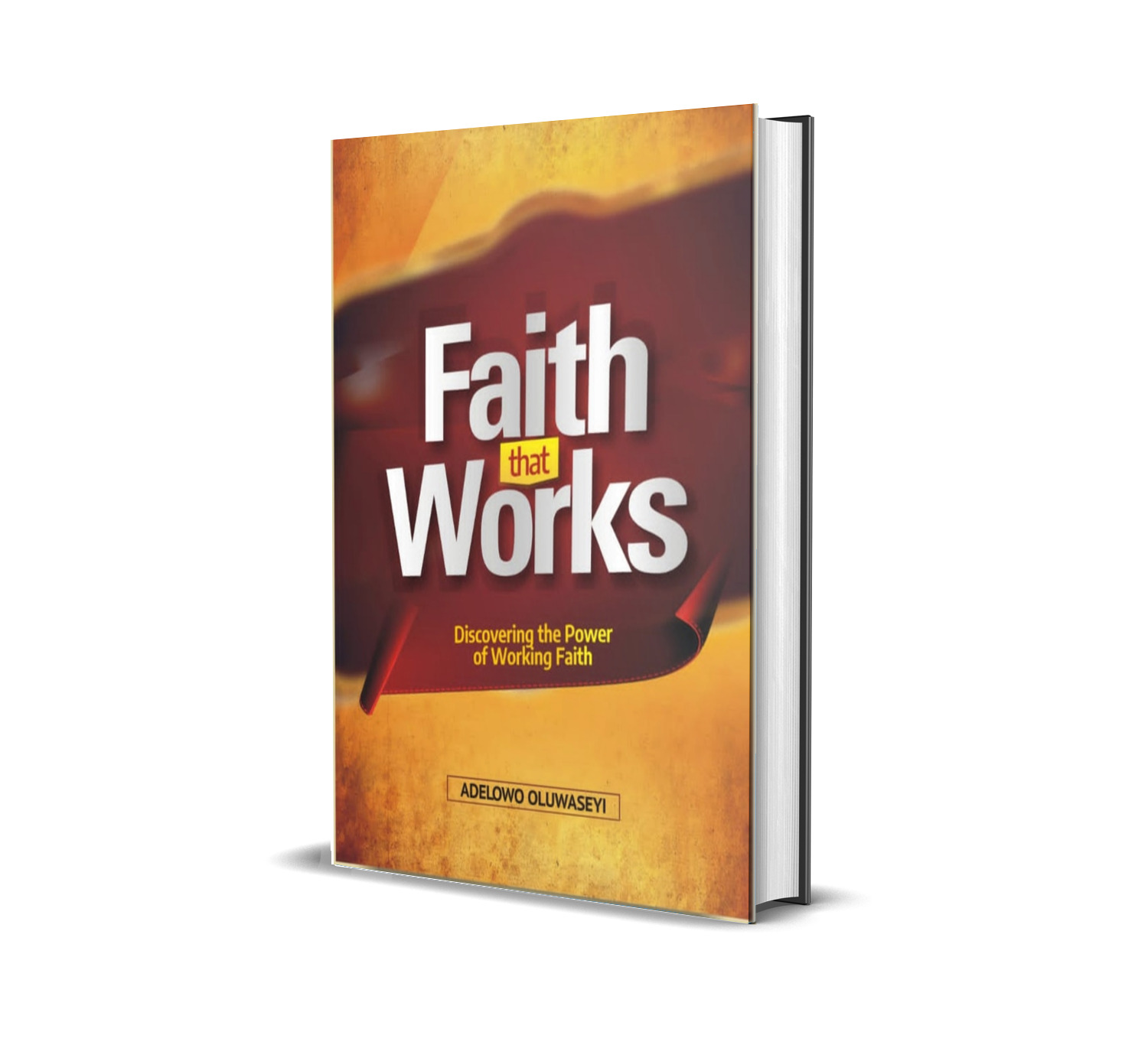 Faith that Works