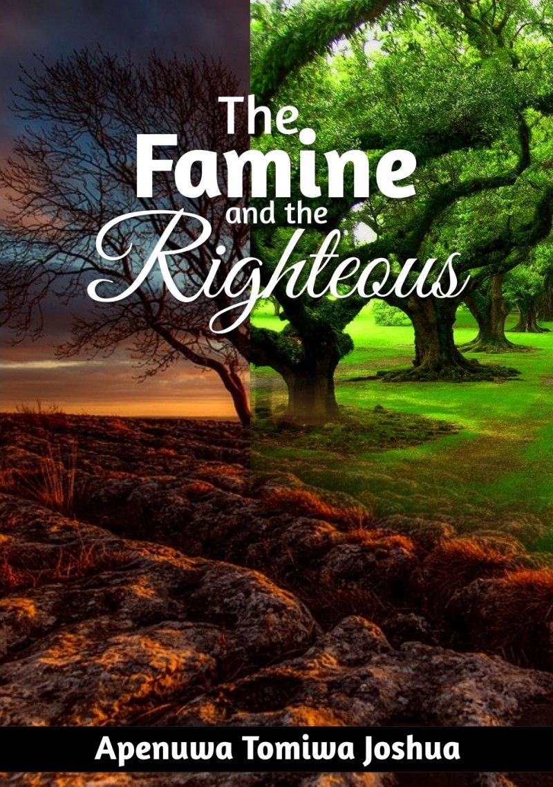 The Famine and The Righteous