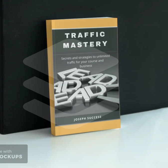 How to attract more Customers to your business (TRAFFIC MASTERY)