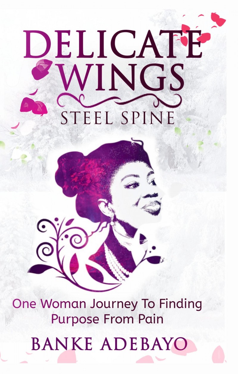Delicate Wings – Steel Spine. A Memoir