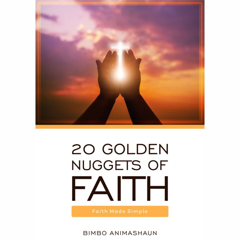 20 GOLDEN NUGGETS OF FAITH