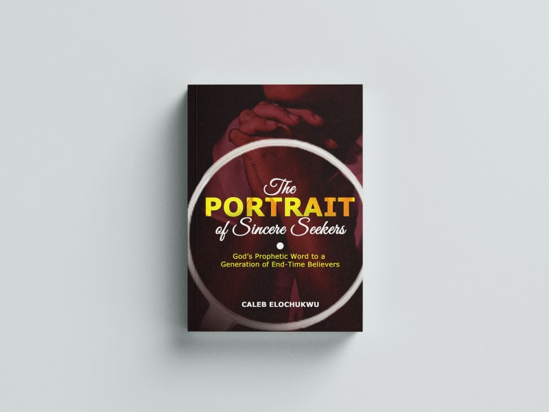 THE PORTRAIT OF SINCERE SEEKERS: God's Prophetic Word to a Generation of End-Time Believers