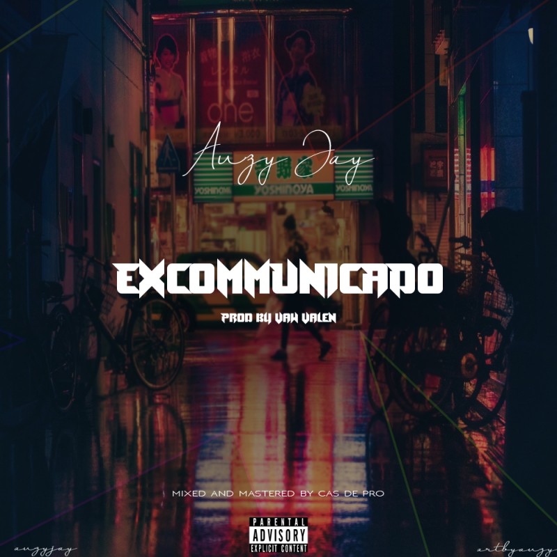Auzy Jay - Excommunicado - Mp3 Download