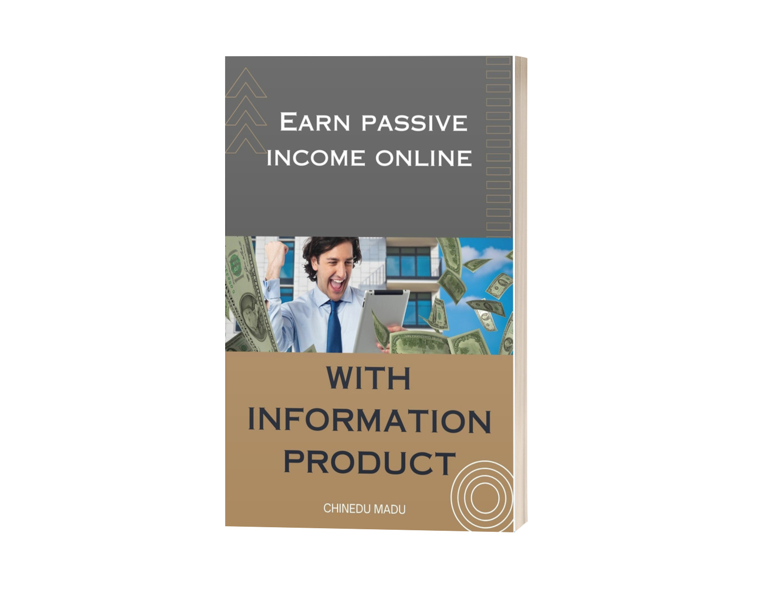 EARN PASSIVE INCOME  ONLINE WITH INFORMATION PRODUCTS