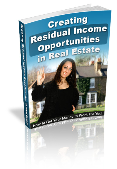 CREATING RESIDUAL INCOME OPPORTUNITIES IN REAL ESTATE