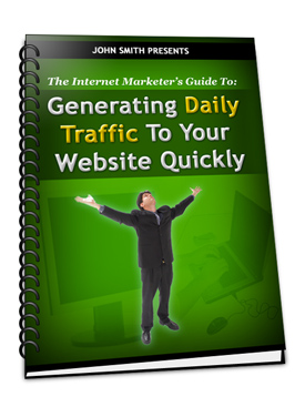 GENERATING DAILY TRAFFIC TO YOUR WEBSITE QUICKLY
