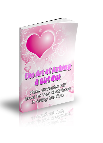 The Most Powerful Methods On How To Ask A Girl Out Without Being Rejected