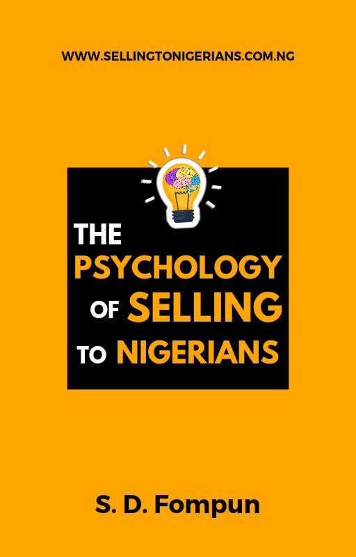The Psychology Of Selling To Nigerians