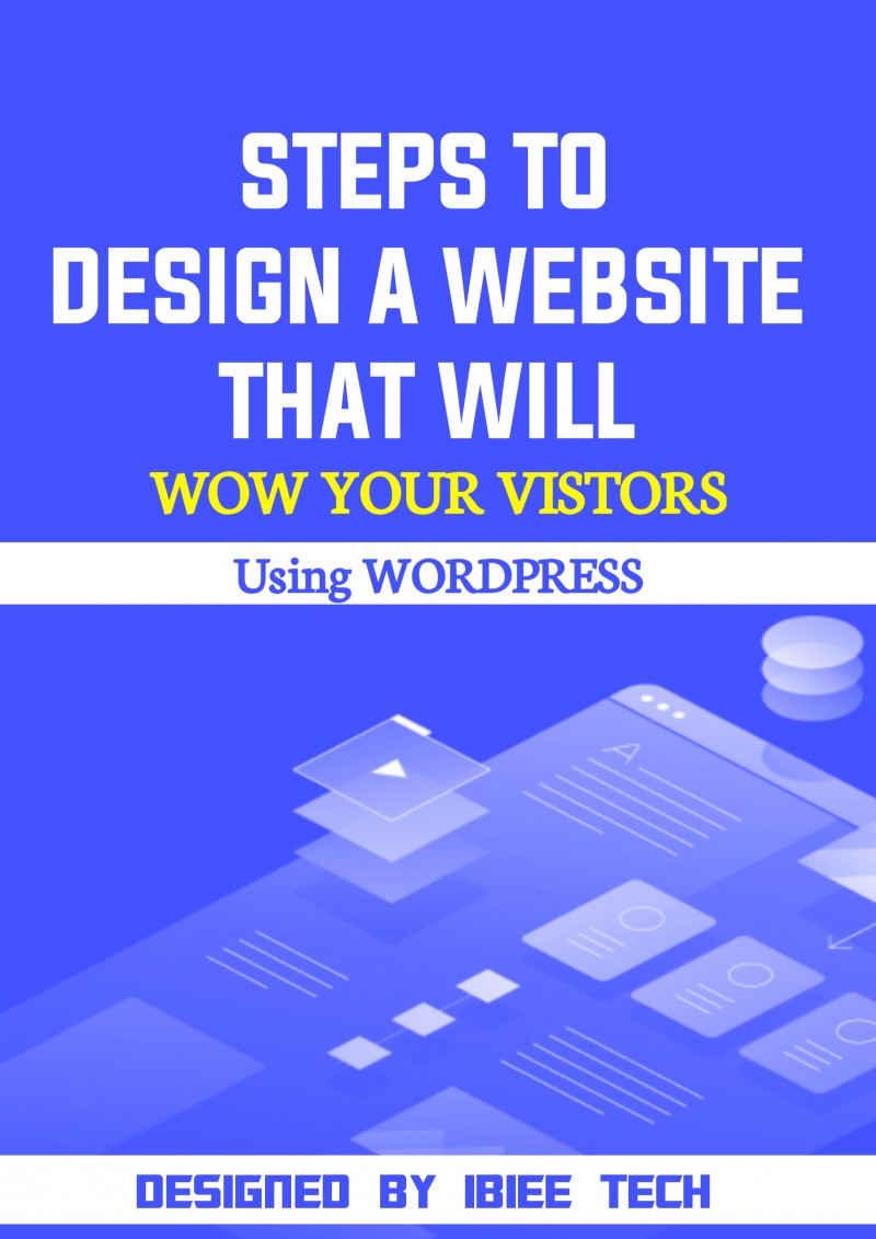 buy-steps-to-design-a-website-that-will-wow-your-visitors-by-ibiee-tech