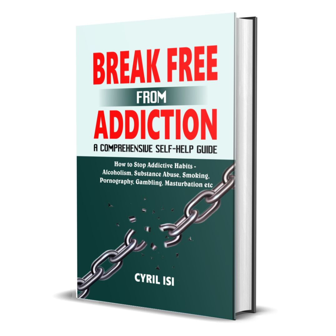 Buy BREAK FREE FROM ADDICTION A COMPREHENSIVE SELFHELP GUIDE by Cyril