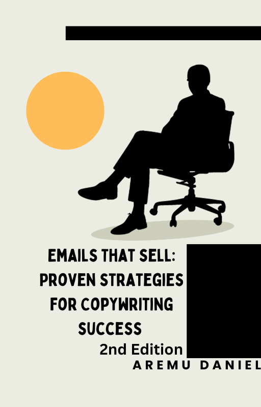 Emails that sell: Proven strategies for copywriting success 2nd Edition