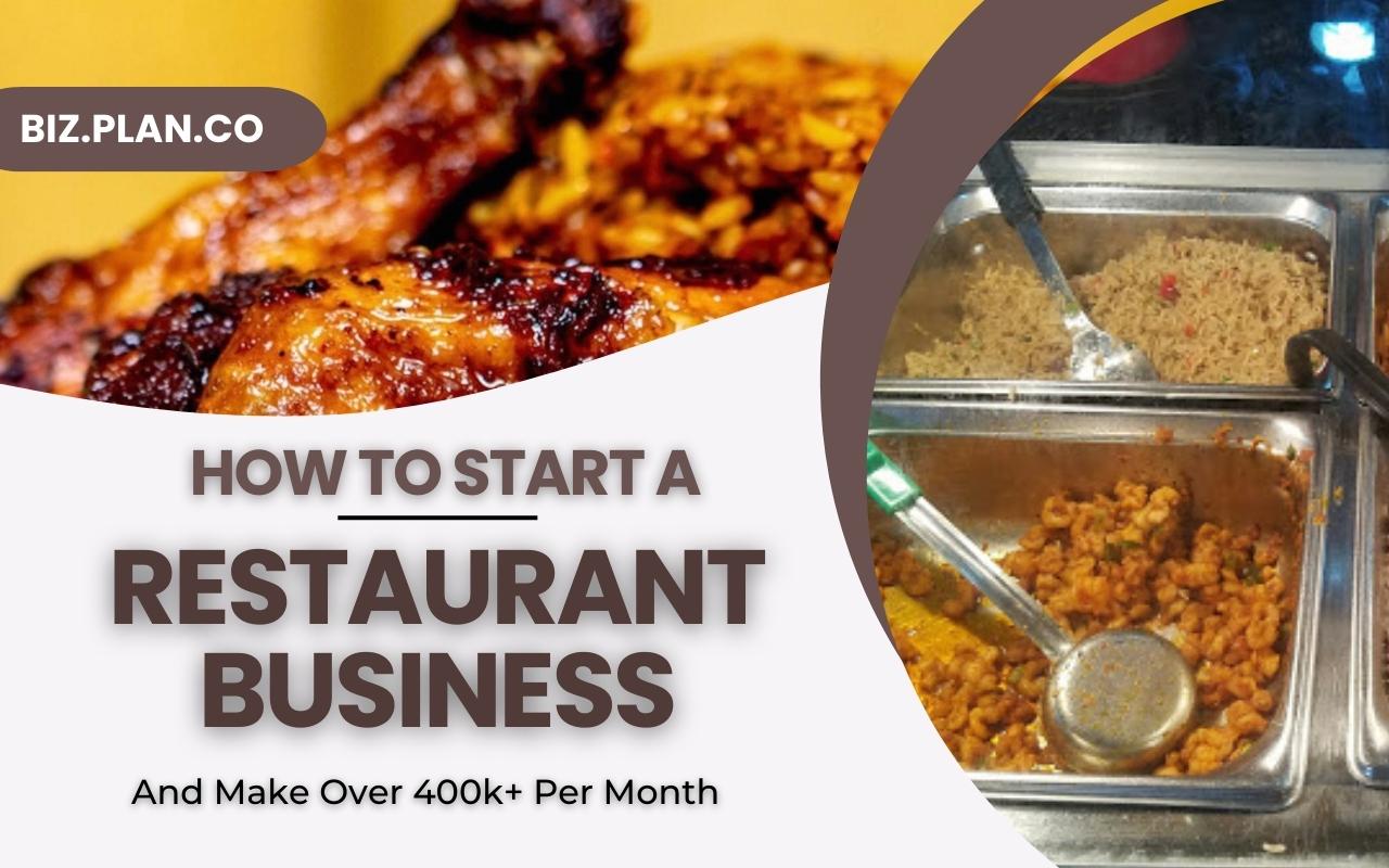 A COMPLETE BUSINESS PLAN ON SETTING UP A RESTAURANT BUSINESS - BIZ.PLAN.CO