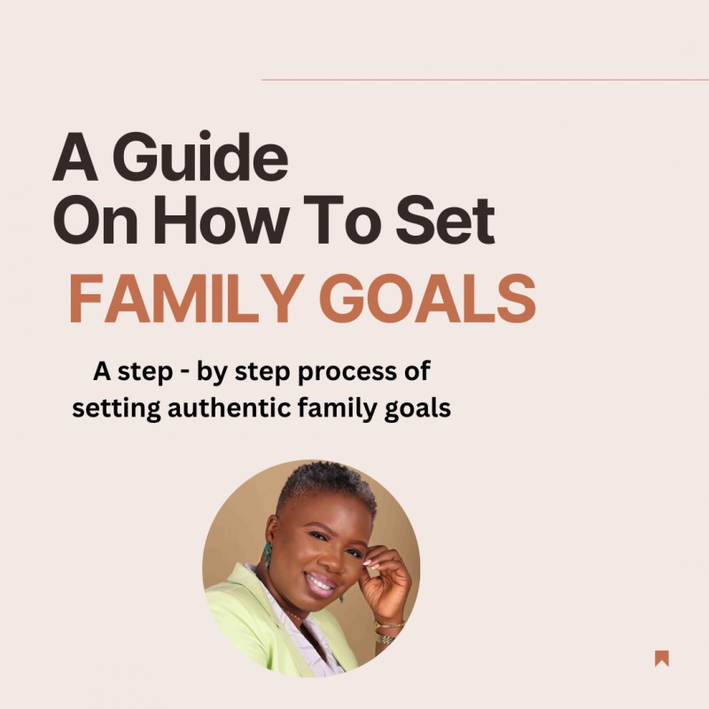 Buy A Guide on How to Set Family Goals by Chidinma Nwobi on Selar.co