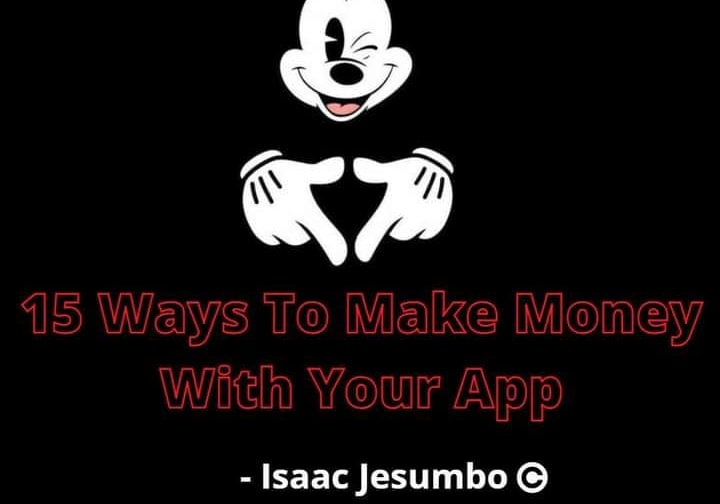 15 Ways To Make Money With Your App