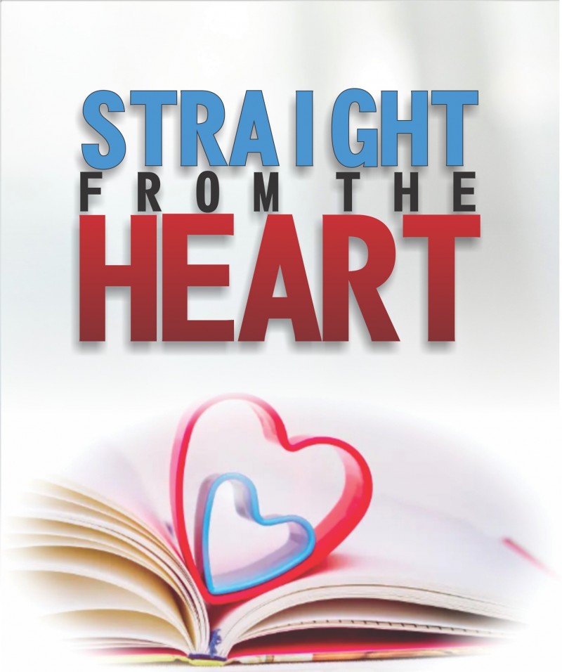 Straight from the heart