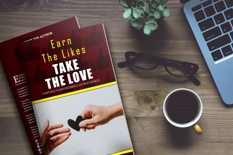 EARN THE LIKES, TAKE THE LOVE
