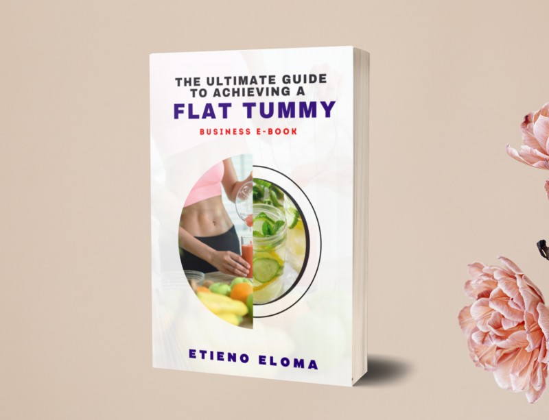 THE ULTIMATE GUIDE TO ACHIEVING A FLAT TUMMY BUSINESS E-BOOK