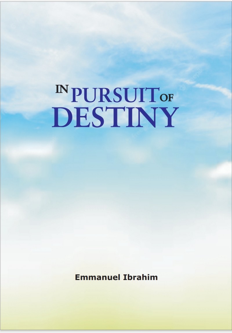 Buy IN PURSUIT OF DESTINY by Evangelist Emmanuel Ibrahim on Selar