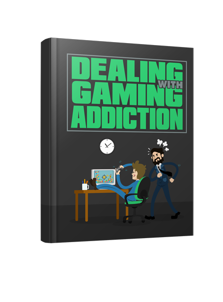 Dealing gaming addiction
