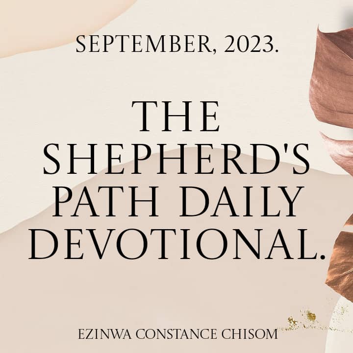 Get THE SHEPHERD'S PATH DAILY DEVOTIONAL. by Ezinwa Constance on Selar