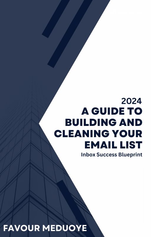 Guide To Building And Cleaning Your List. copy