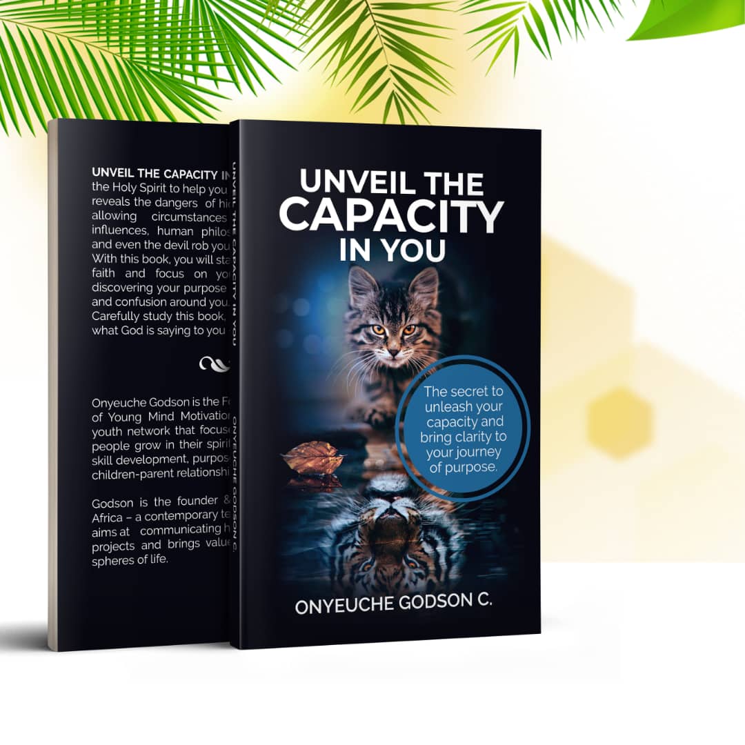 UNVEIL THE CAPACITY IN YOU