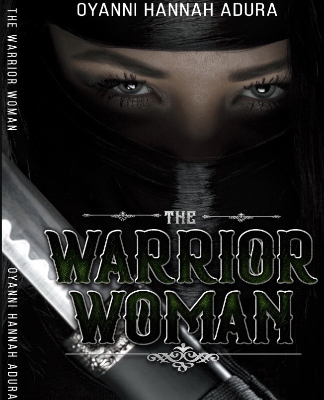 Buy THE WARRIOR WOMAN by Hannah Oyanni on Selar