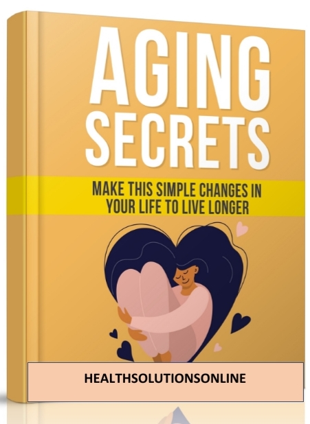 AGING SECRETS: MAKE THIS SIMPLE CHANGES IN YOUR LIFE TO LIVE LONGER