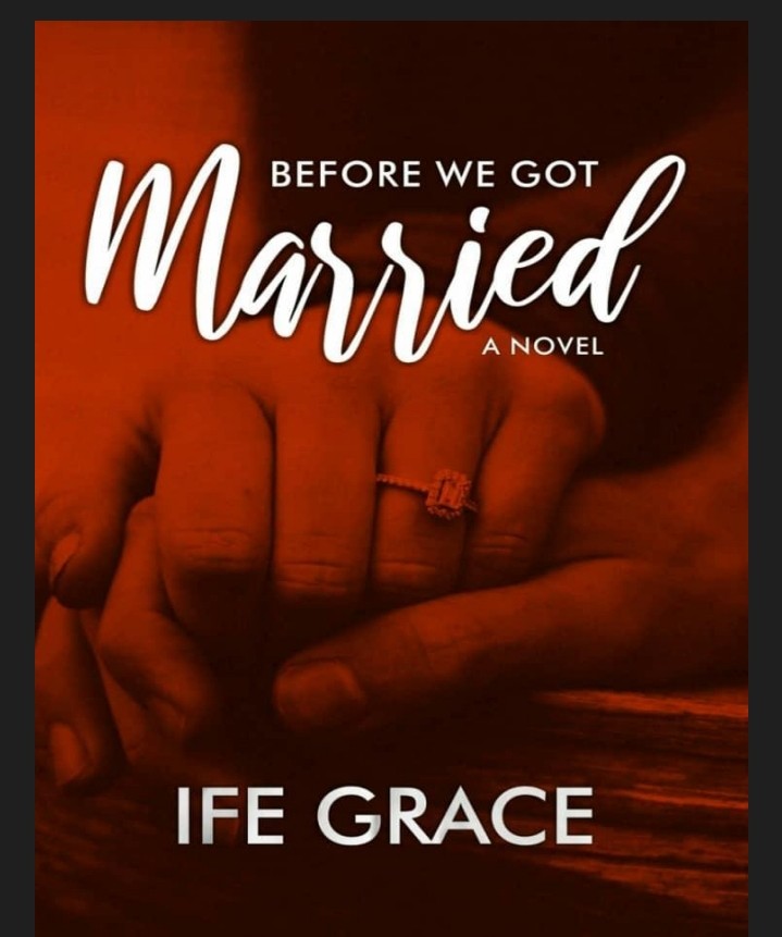 BEFORE WE GOT MARRIED