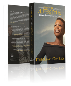 When Prayer Becomes A Lifestyle By ImisiOluwa Owolabi