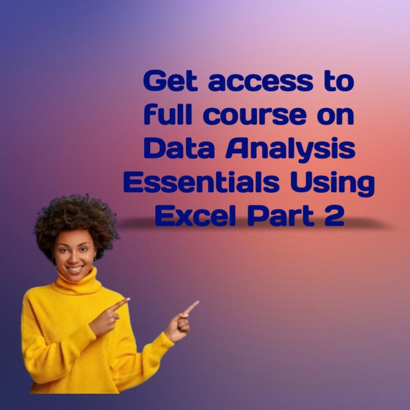 Digital course on Data Analysis using Excel part 2