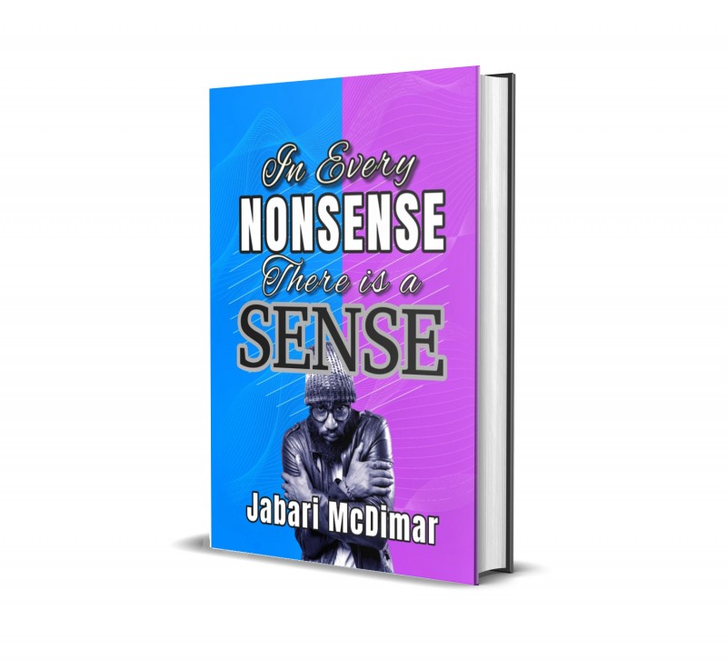 IN EVERY NONSENSE, THERE IS A SENSE