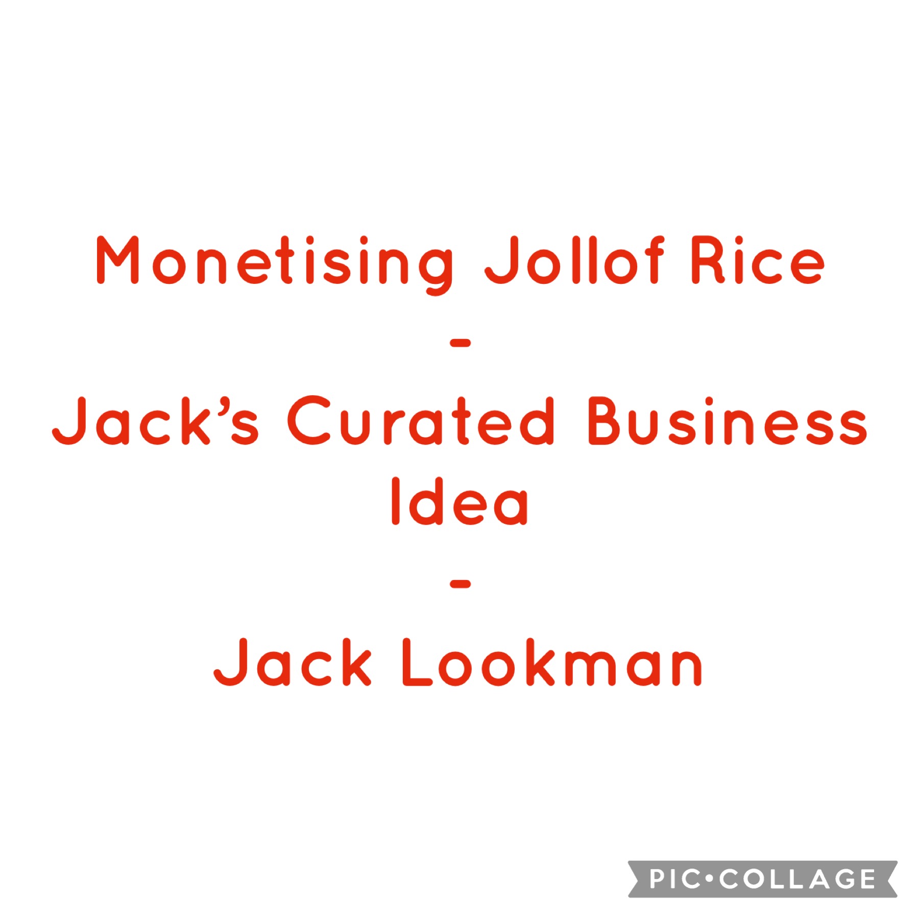 Monetising Jollof Rice - Jack's Curated Business Idea - Jack Lookman