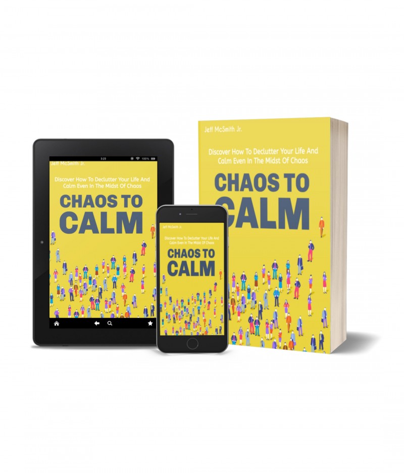 Buy Chaos To Calm: Discover How To Declutter Your Life and Calm Even in ...