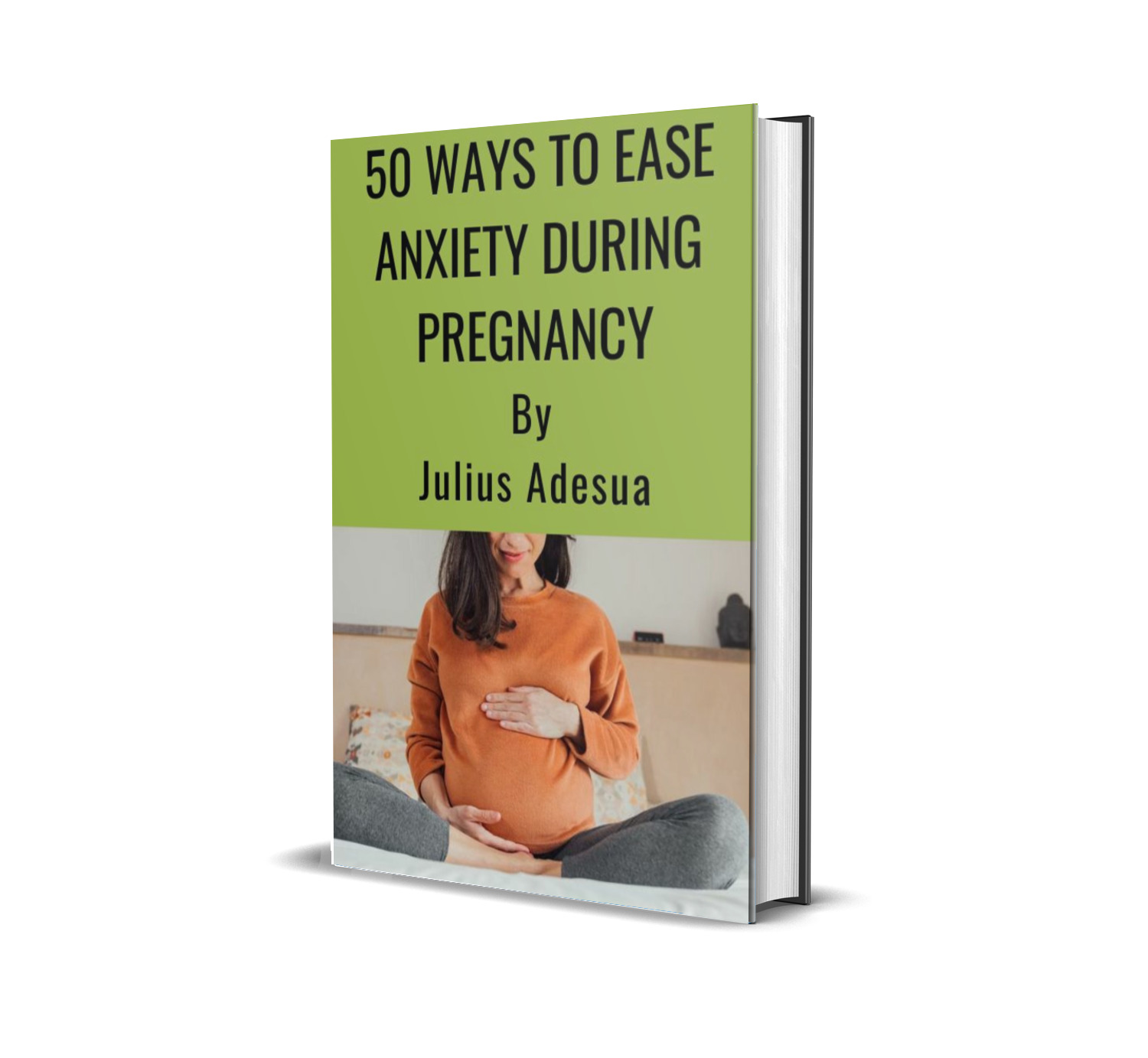 50 Ways To Ease Anxiety During Pregnancy