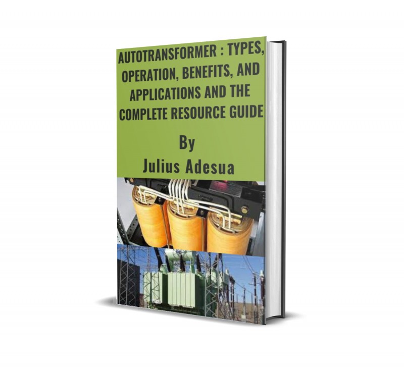 Autotransformer : Types, Operation, Benefits, and Applications and The Complete Resource Guide