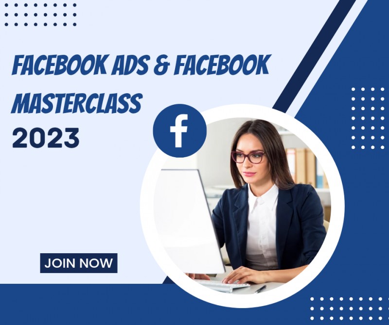 Facebook Ads and Facebook Marketing Masterclass