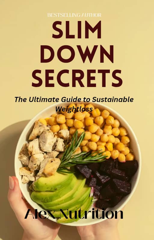 SLIM DOWN SECRETS (The Ultimate Guide to Sustainable Weightloss)