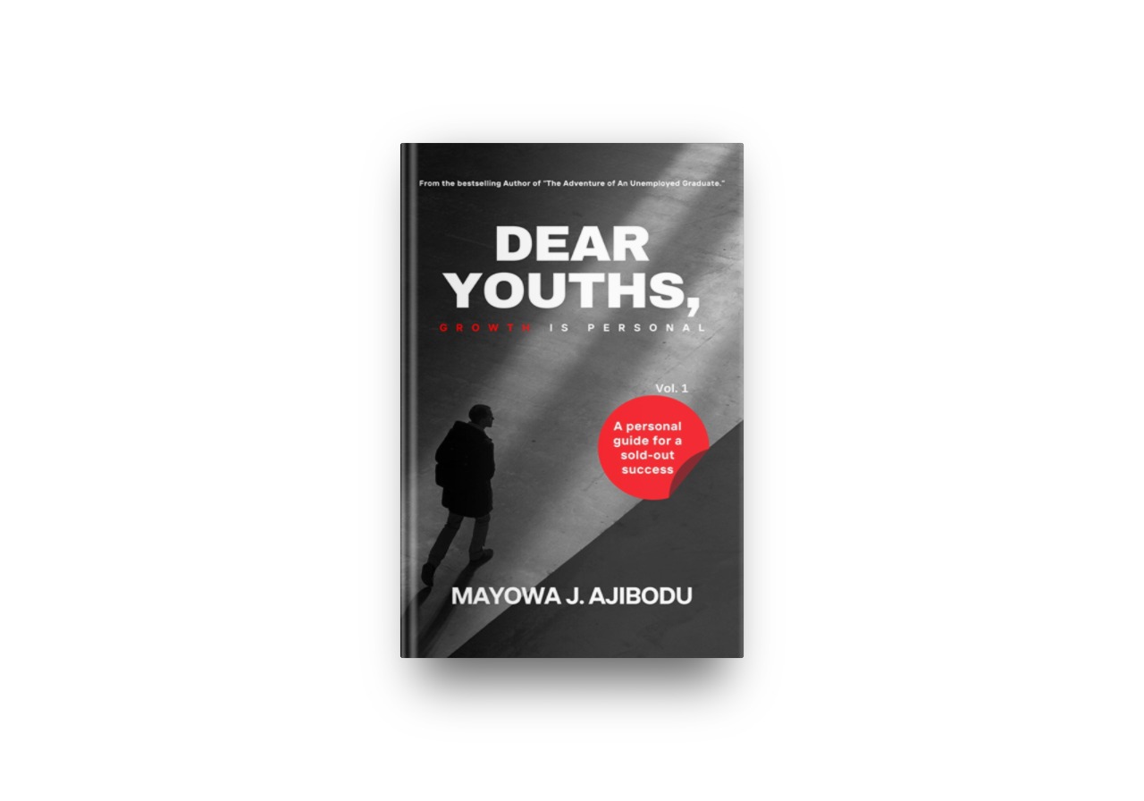 DEAR YOUTHS: GROWTH IS PERSONAL: A personal guide for a sold-out success