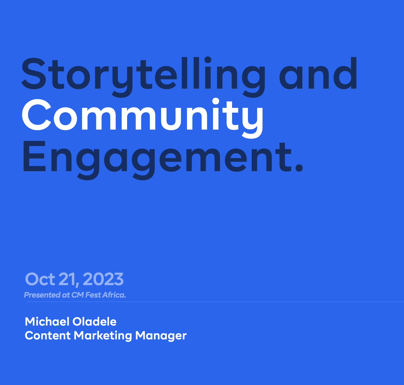 Get Storytelling and Community Engagement [Slides] by Michael Oladele ...