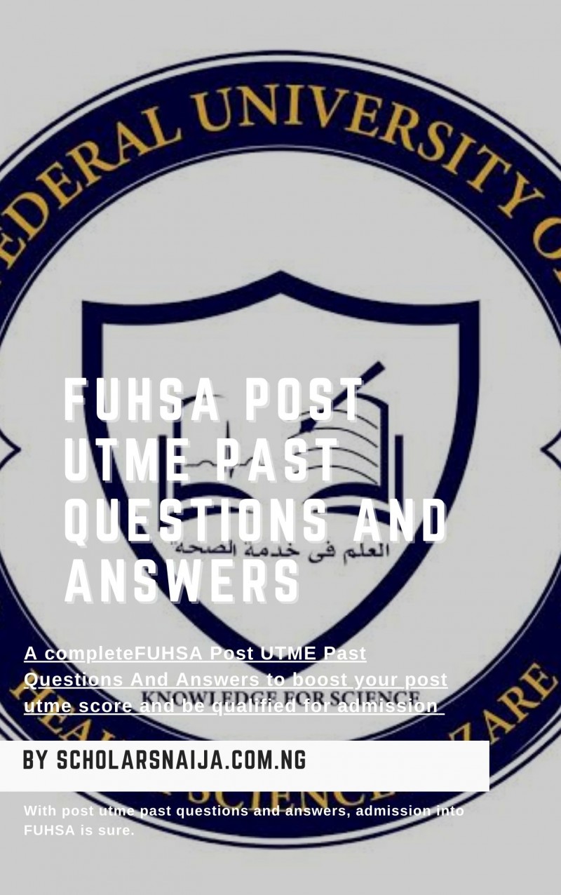 FUHSA POST UTME PAST QUESTIONS AND ANSWERS