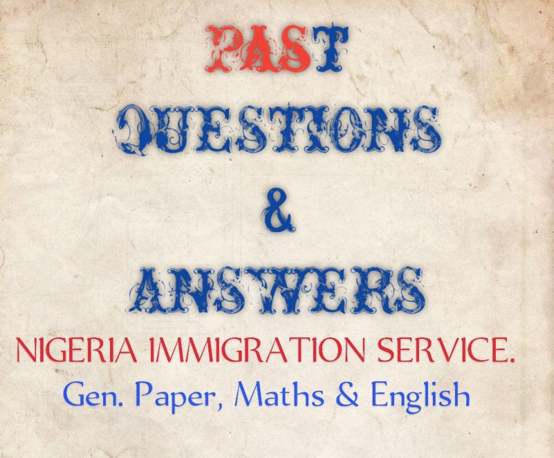Nigeria Immigration Past Question and Answers