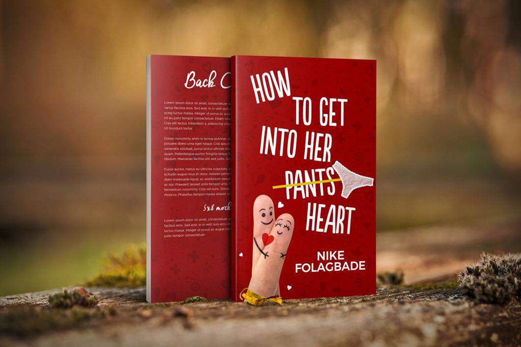 HOW TO GET INTO HER HEART BY NIKE FOLAGBADE eBook