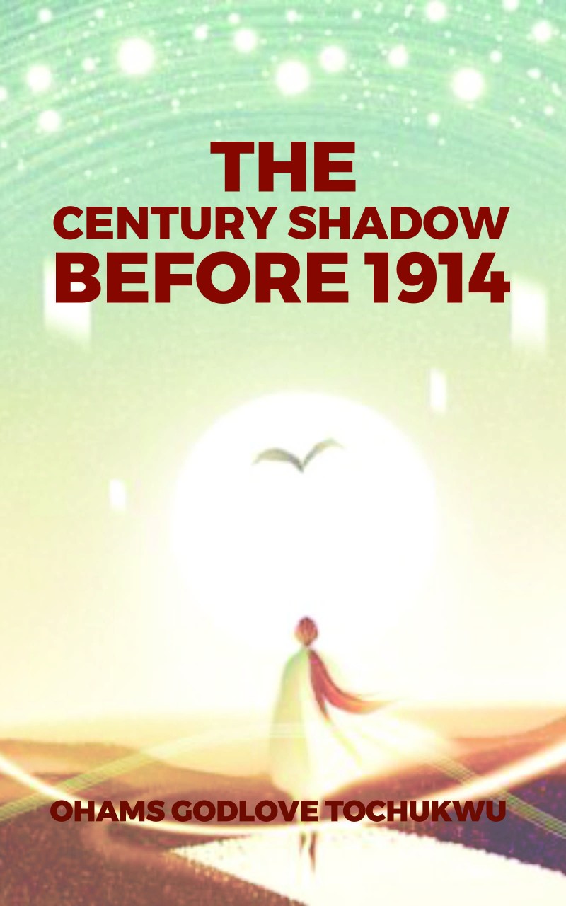 CENTURY SHADOW BEFORE 1914