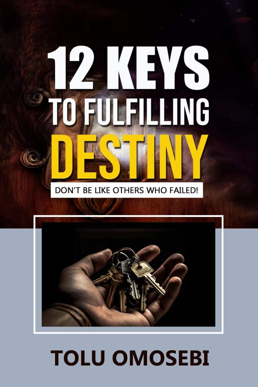 12 keys to fulfilling Destiny