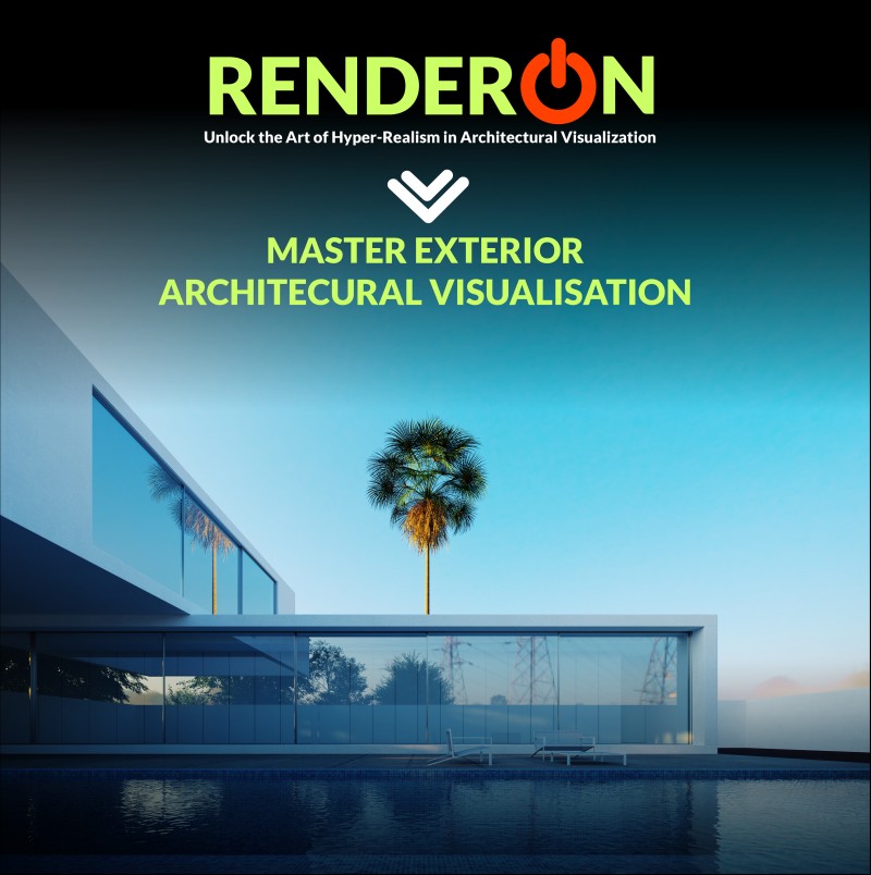 EXTERIOR ARCHITECTURAL VISUALIZATION
