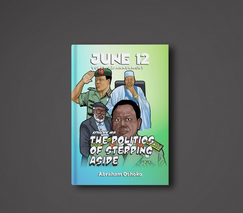 June 12: The Politics of Stepping Aside - Volume 2 (Episode #5)