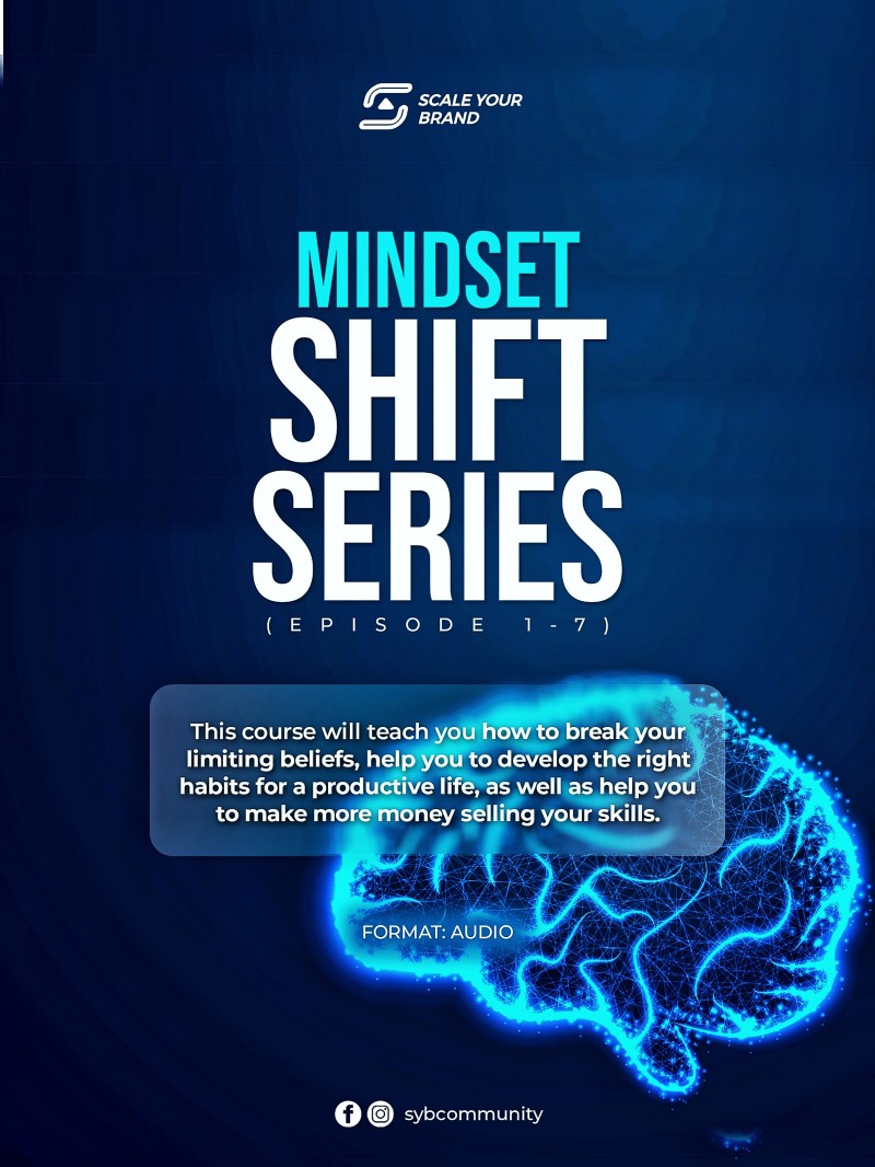 MINDSET SHIFT SERIES